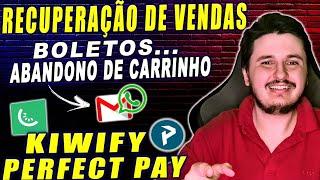 Recuperação de Vendas Kiwify, PerfectPay | No Automático | Carrinho Abandonado, Boletos | Builderall