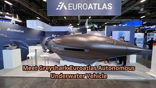 Meet Greyshark Euroatlas Autonomous Underwater Vehicle