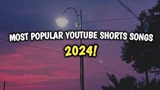 23 MOST POPULAR YOUTUBE SHORTS SONGS 2024!