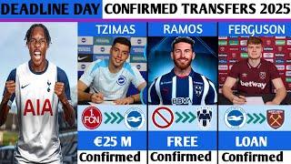 DEADLINE DAY ALL CONFIRMED TRANSFERS WINTER 2025,DONE DEALSMATHYS TEL,FERGUSON,TZIMAS,RAMOS