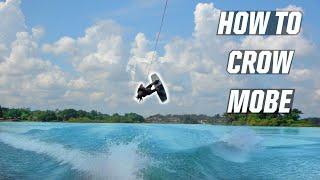 HOW TO CROW MOBE - WAKEBOARDING - BOAT - CROWMOBE