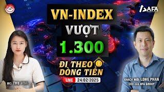 CHỨNG KHOÁN VƯỢT 1.300 ĐIỂM, THỊ TRƯỜNG HỒ HỞI | #ĐTDT 24/02/2025