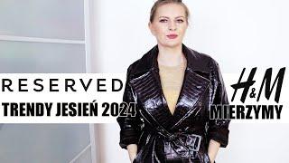 H&M PREMIUM I RESERVED MIERZYMY TRENDY JESIEŃ ZIMA 2024