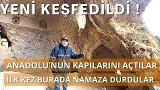 ANADOLU'NUN KAPILARINI AÇTILAR, İLK KEZ BURADA NAMAZA DURDULAR / YENİ KEŞFEDİLDİ / Talha Uğurluel