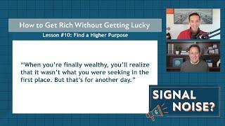 How to Get Rich Without Getting Lucky | Signal or Noise Ep 40 | Charlie Bilello | Peter Mallouk