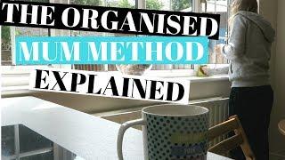 THE ORGANISED MUM METHOD EXPLAINED - MY CLEANING ROUTINE