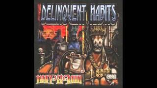 Delinquent Habits - Return Of The Tres (HQ)