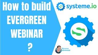 How to run - build evergreen webinar funnel with systeme.io ?