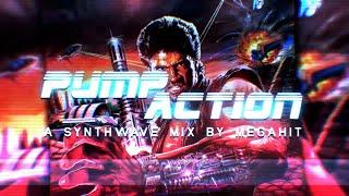  PUMP ACTION  | A Synthwave Mix  by Megahit 