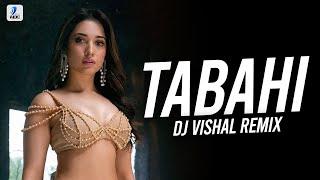 Tabahi (Remix) | DJ VISHAL | Badshah | Tamannaah | Retropanda