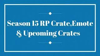 Season 15 Royale Pass Crate_ Emotes_ Premium Crate