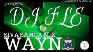 Dj Fle Siva Samoan Mix Wayno Remix