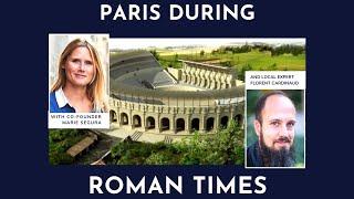 Paris during the Roman Empire | My Private Paris