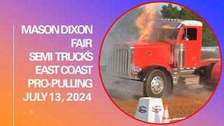 Semi-Trucks Pulling at Mason Dixon Fair July 2024 East Coast Pro-Pulling