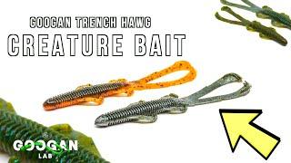 A MUST HAVE Creature BAIT! ( Googan TRENCH HAWG Breakdown )