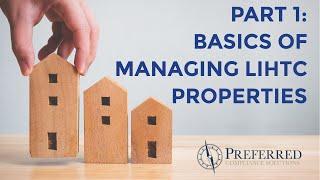 Part 1 Basics Of Managing LIHTC Properties