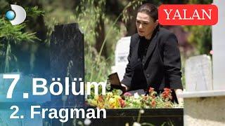 Yalan 7.Bölüm 2. Fragmanı - Bu Fragmanda Ne Olacak?