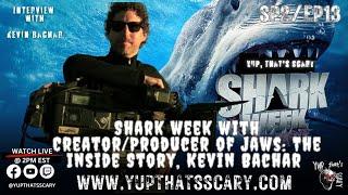 S2EP15: Shark week with Creator/Producer of Jaws: The Inside Story, Kevin Bachar