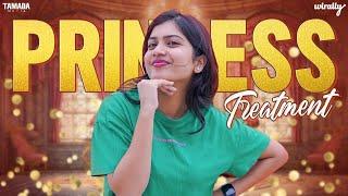 Princess Treatment | Wirally Originals | Tamada Media