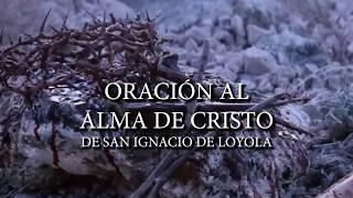 Oración Alma de Cristo