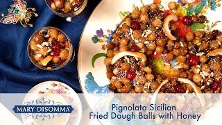 Joe’s Favorite Pignolata: Sicilian Fried Dough Balls with Honey Recipe | Mary DiSomma