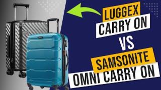 Luggex VS Samsonite Omni