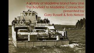 A History of  Madeline Island Ferry Line The Bayfield to Madeline Connection