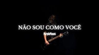 PurplePlanet - Não Sou Como Você (Lyric Video)