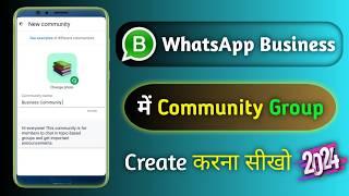 How To Create Community Group In WhatsApp Business |Whatsapp Business Me Community Group KaiseBanaye