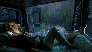 Deep Sleep with Rain Sounds on Camping Car Window - Night Thunderstorm for Insomnia