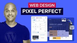 How To Make Pixel Perfect Designs With WordPress - EASY!