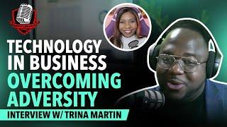 Trina Martin Shares How Technology Can ELEVATE Business Growth | Gentleman Style Podcast