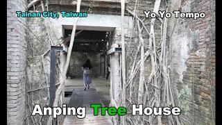 Anping Tree House - Tainan City, Taiwan