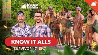 Know-It-Alls: Survivor 47 Ep 7