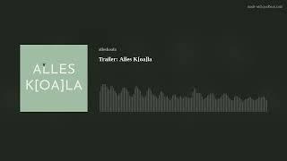 Trailer Alles K[oa]la - dein Australien Podcast