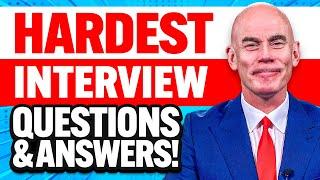 7 'HARDEST' INTERVIEW QUESTIONS & TOP SCORING ANSWERS!