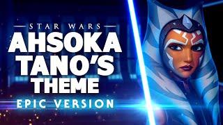 Star Wars: Ahsoka Tano's Theme | EPIC EMOTIONAL VERSION