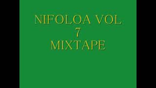 Le Nifoloa - Mix Tape Vol 7(Audio)