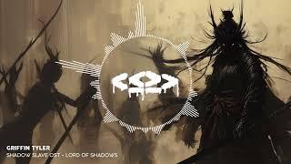 Griffin Tyler - Lord of Shadows [Shadow Slave OST]