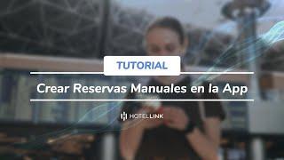 Crear Reservas en la App | Tutorial | Hotel Link