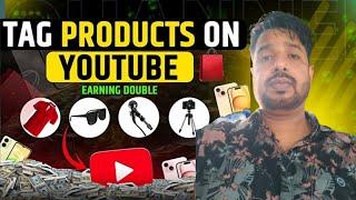 Tag Product YouTube ! Youtube Shopping Affiliate Program ! How to Tag Product On YouTube video