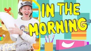 In The Morning | Morning Routines Song with Time | Dream English Kids