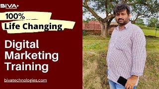 100% Life Changing Digital Marketing Training 2021 and later || Biva Technologies
