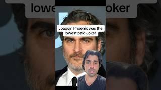 Joaquin Phoenix was the lowest paid Joker