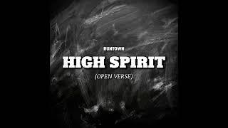 Runtown - High Spirit (Open Verse)