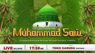 LIVE | MAULID NABI MUHAMMAD ﷺ - Kediaman Habib Husain Bin Hasan Bin Syekh Abu Bakar - GARUDA