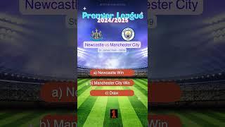 Newcastle vs Manchester City Premier League 2024/2025 Prediction | Who Will Win? #match #prediction