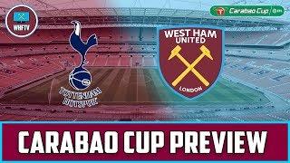 Tottenham Vs West Ham | Carabao Cup Last 16 Big Match Preview