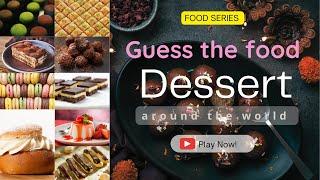 Guess The Dessert Around The World | Quiz Mingle | 4K