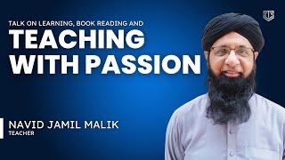 Talk on Learning, Book Reading and Teaching with Passion | Navid Jamil Malik | Teacher | Pro-File